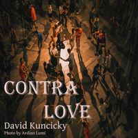 David Kuncicky - Contra Love