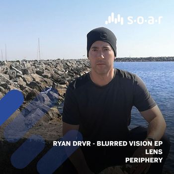 Ryan DRVR - Blurred Vision EP