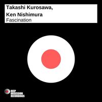 Takashi Kurosawa, Ken Nishimura - Fascination