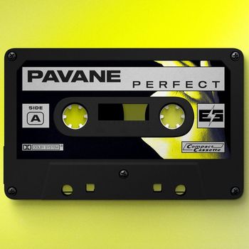 PAVANE - Perfect