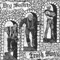 Trash Magz - Dry Sockets (Explicit)