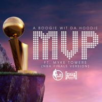 A Boogie Wit da Hoodie - MVP (feat. Myke Towers)