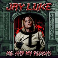 Jay Luke - Me And My Demons