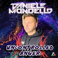 Daniele Mondello - UNCONTROLLED ANGER