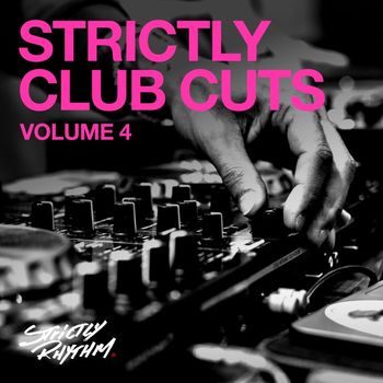 Various Artists - Strictly Club Cuts, Vol. 4