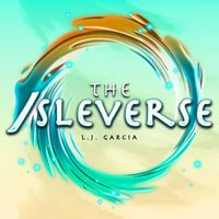 L.J. Garcia - The Isleverse