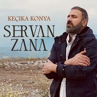Servan Zana - Keçika Konya