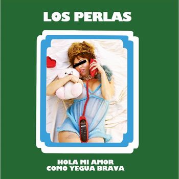Los Perlas - Hola mi amor / Como yegua brava
