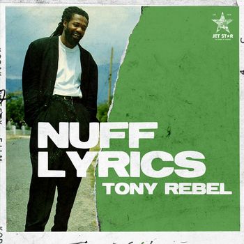 Tony Rebel - Nuff Lyrics