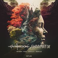 Ovnimoon and Sharmatix - When You Smile I Smile