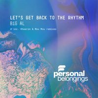 BiG AL - Let's Get Back To The Rhythm