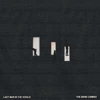 The Band CAMINO - Last Man In The World