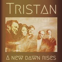 Tristan - A New Dawn Rises