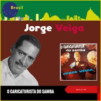 Jorge Veiga - O Caricaturista Do Samba (Album of 1959)