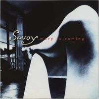 Savoy - Mary Is Coming (2023 Remaster)