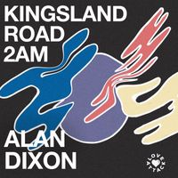 Alan Dixon - Kingsland Road 2AM