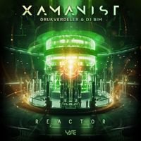 Xamanist - Reactor
