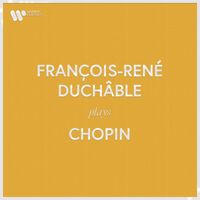 François-René Duchâble - François-René Duchâble Plays Chopin