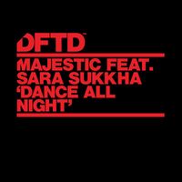 Majestic - Dance All Night (feat. Sara Sukkha)