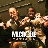 Microbe - Tatiana (Explicit)