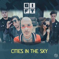 Gift - Cities in the Sky