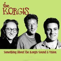 The Korgis - Something About The Korgis