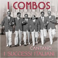 I Combos - I Combos cantano i successi italiani