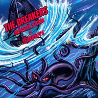 The Breakers - Monster Storm & Teardrops