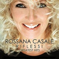 Rossana Casale - Riflessi (Greatest Hits)
