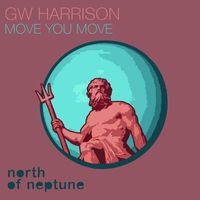 GW Harrison - Move You Move