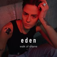 Eden - walk of shame