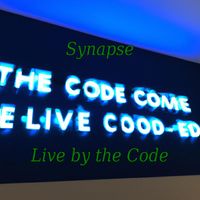 Synapse - Live by the Code (Explicit)
