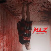 Maz Univerze - Upside Down EP (Explicit)