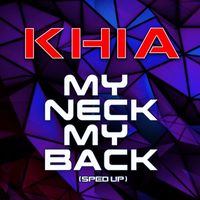 Khia - My Neck, My Back (Lick It) [Re-Recorded] (Sped Up)