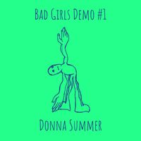 Donna Summer - Bad Girls Demo #1