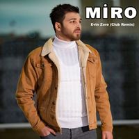 Miro - Evin Zore (Club Remix)