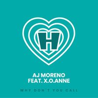 AJ Moreno - Why Don't You Call