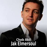 Cheb Akil - Jak El Mersoul