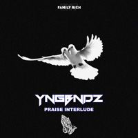 YngBndz - PRAISE INTERLUDE