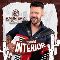 Ranniery Gomes - Forró De Interior (Explicit)