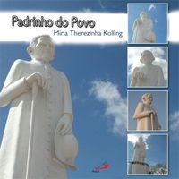 Míria Therezinha Kolling - Padrinho do Povo