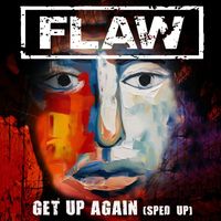 Flaw - Get Up Again (Re-Recorded) [Sped Up]