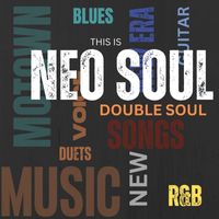 Double Soul - This is Neo Soul