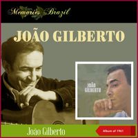 João Gilberto - João Gilberto (Album of 1961)