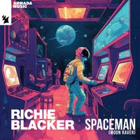 Richie Blacker - Spaceman (Moon Raver)