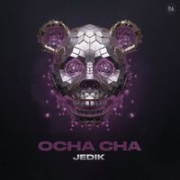 JEDIK - Ocha Cha