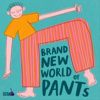 Sing Along Tim & the Pacifiers - Brand New World of Pants
