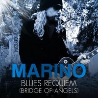 Marino - Blues Requiem (Bridge of Angels)