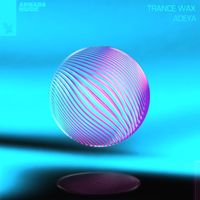 Trance Wax - Adeya