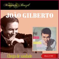 João Gilberto - Chega De Saudade (Album of 1959)
